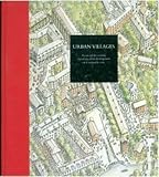 Urban villages : a concept for creating mixed-use urban developments on a sustainable scale