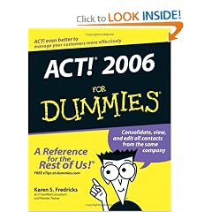 ACT! 2006 For Dummies (For Dummies (Computer/Tech))