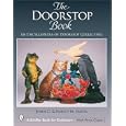 The Doorstop Book: The Encyclopedia of Doorstop Collecting (Schiffer Book for Collectors) by John C. Smith and Nancy M. Smith