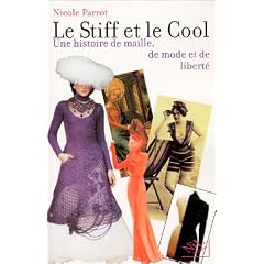Le Stiff et le Cool. Une histoire de maille, de mode et de libert�