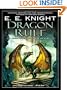 Dragon Rule: Book Five of The Age of Fire
