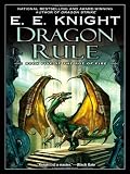 Dragon Rule: Book Five of The Age of Fire
