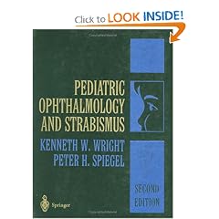 Pediatric Ophthalmology and Strabismus by Kenneth W. Wright, Peter H. Spiegel and T.C. Hengst
