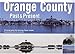 Orange County: Views of the Past & Present