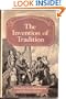 The Invention of Tradition (Past and Present Publications)