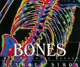 Bones : Our Skeletal System