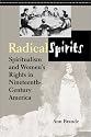 Radical Spirits: Spiritualism and Women's Rights in Nineteenth-Century America, Second Edition