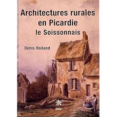 Architectures rurales en Picardie : Le Soissonnais