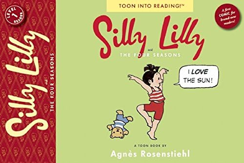 Silly Lilly and th Four Seasons: Toon Books Level 1