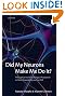 Did My Neurons...
