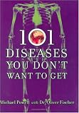 101 Diseases You Don't Want to Get
