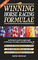 The New Winning Horse Racing Formulae: The 12 Golden Rules of Successful Betting