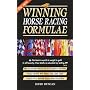 The New Winning Horse Racing Formulae: The 12 Golden Rules of Successful Betting