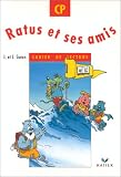 Ratus et ses amis, CP : Cahier de lecture
