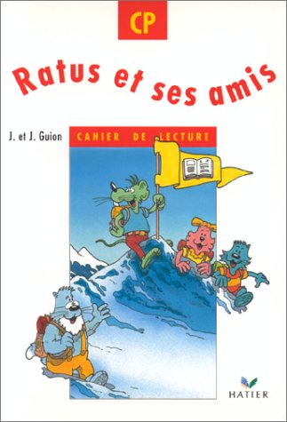 Ratus et ses amis, CP : Cahier de lecture