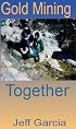 Gold Mining Together