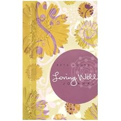 Loving Well Journal