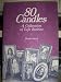 80 Candles (A Collection of Life Stories)