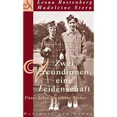Zwei Freundinnen, eine Leidenschaft. Unser Leben f�r seltene B�cher