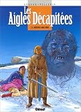 Les Aigles décapitées, tome 2 : L\'Héritier sans nom