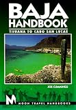 Baja Handbook: Tijuana to Cabo San Lucas (Moon Travel Handbooks)
