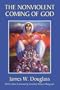 The Nonviolent Coming of God