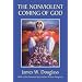 The Nonviolent Coming of God