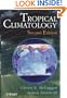 Tropical Climatology: An Introduction to the Climates of the Low Latitudes