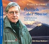 &Ouml;stlich der Sonne, 2 Audio-CDs - Klaus Bednarz