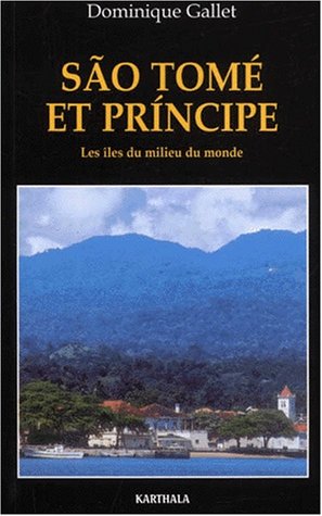 City Travel Guides Discounted  Livres : Sao Tomé et Principe : Les Îles du milieu du monde