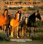Cal 99 Mustang: Wild Horses of the American West