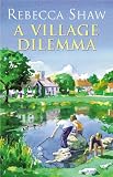A Village Dilemma (Tales from Turnham Malpas)