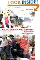Media, Gender and Identity: An Introduction