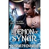 The Demon Of Synar: Book One of the Forced To Serve Series (Volume 1)