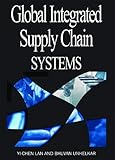 Global integrated supply chain systems