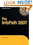 Pro InfoPath 2007 (Expert's Voice)