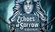 Echoes of Sorrow:悲劇の残響 [ダウンロード]