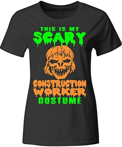 This Is My Scary Construction Worker Costume Halloween - Ladies T-shirt