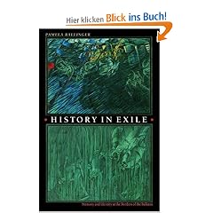 History in Exile: Memory and Identity at the Borders of the Balkans