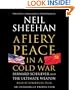 A Fiery Peace in a Cold War: Bernard Schriever and the Ultimate Weapon