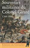 Souvenirs militaires du Colonel Girard 1766-1846
