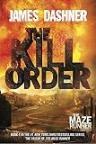 The Kill Order (Maze Runner, Book Four; Origin) (The Maze Runner Series)