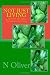 Not Just Living: Learning The True Meaning Of Greatness Through Self Healing