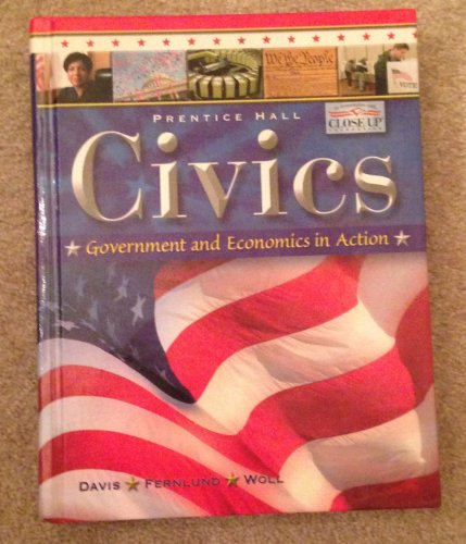Civics: Government and Economics in Action