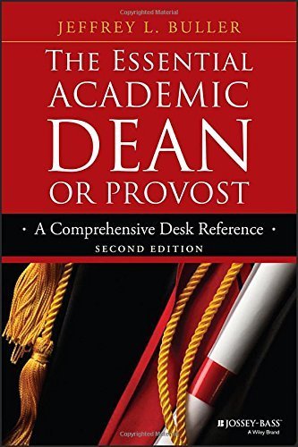 The Essential Academic Dean or Provost: A Comprehensive Desk Reference (Jossey-Bass Resources for Department Chairs) by Jeffrey L. Buller (2015-10-05)