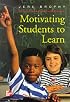 Motivating Students to Learn