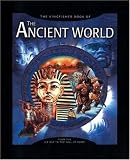 The Kingfisher Book of The Ancient World: From the Ice Age to the Fall of Rome (Kingfisher Book Of+)