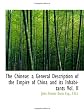 The Chinese: a General Description of the Empire of China and its Inhabitants Vol. II