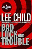 Books : Bad Luck and Trouble (Jack Reacher Novels)