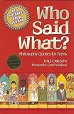 Who Said What?: Philosophy Quotes for Teens